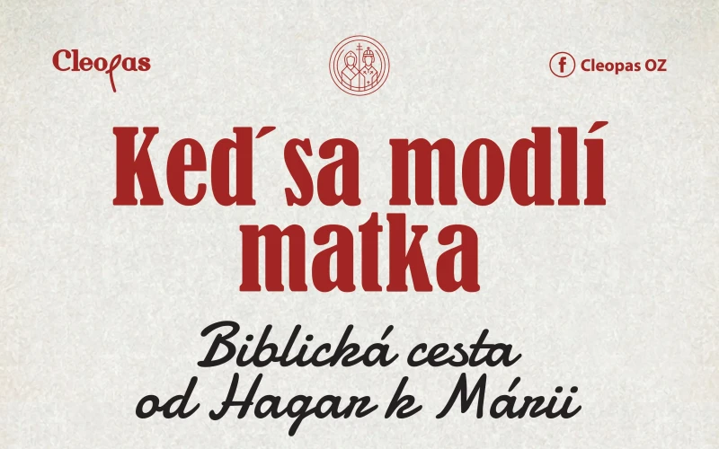 Keď sa modlí matka: Biblická cesta od Hagar k Márii